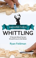 Ryan Feldman | Intermediate Guide To Whittling | Taschenbuch | Englisch (2020)