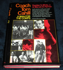 Coach Tom Cahill : A Man for the Corps White Hyman HCDJ 1969 Football 1ST/1ST