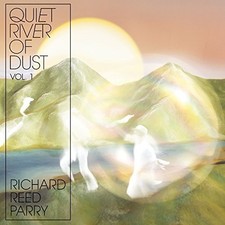 Richard Reed Parry - Quiet River Of Dust Vol 1 New CD Canada - Import