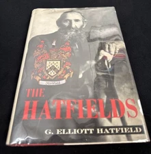 The Hatfields by G. Elliott Hatfield 1974 First Edition Historical Hardcover ISH