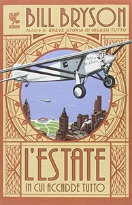 9788823508231 L'estate in cui accadde tutto - Bill Bryson | eBay