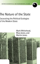 The Nature of the State: Excavating the Political Ecologies of the Modern State