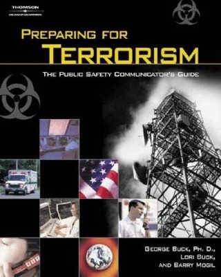 Preparing for Terrorism: The Public Safety Communicator's Guide - GOOD