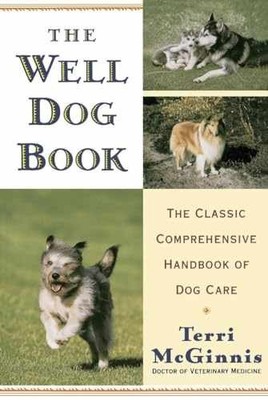 The Well Dog Book: The - Paperback, by McGinnis D.V.M. Terri - Acceptable