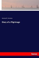 Jerome K. Jerome | Diary Of A Pilgrimage | Taschenbuch | Englisch (2021)