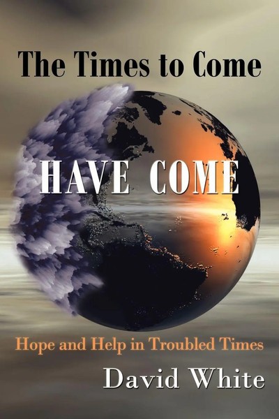 David White | The Times To Come Have Come | Taschenbuch | Englisch (2009)-image