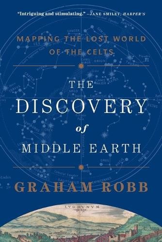 Graham Robb The Discovery of Middle Earth (Paperback)