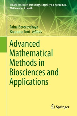 Advanced Mathematical Methods in Biosciences and Applications Bourama Toni