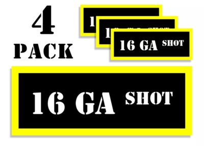 16 GA SHOT Ammo Can Label Stickers Decal Ammunition (4 pack)