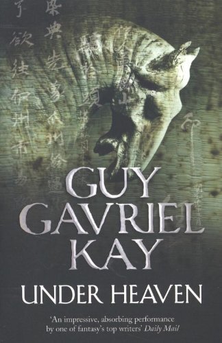 Under Heaven By Guy Gavriel Kay - Image 5