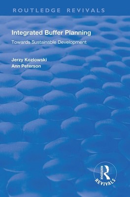 Integrated Buffer Planning: Towards Sustainable Development by Jerzy Kozlowski P