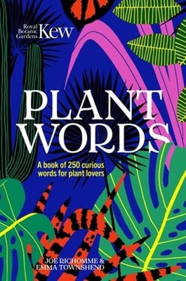 Plant Words: A Book of 250 Curious Words for Plant Lovers by Emma Wayland: New