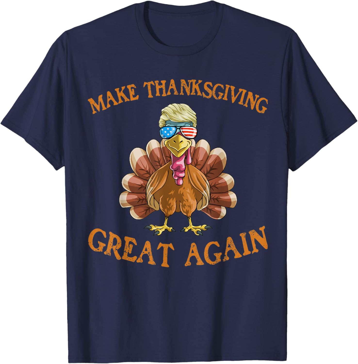 Thanksgiving Turkey Trump Make Thanksgiving Great Again Sweatshirt T-shirt
