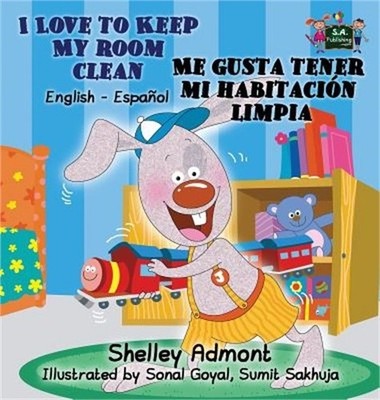I Love to Keep My Room Clean Me gusta tener mi habitaci�n limpia (Hardback or Ca