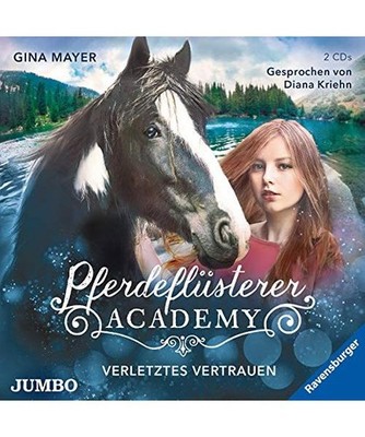 Pferdepflüsterer-Academy (4.) Verletztes Vertrauen