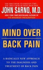 Mind Over Back Pain: A Radically New Approach- 0425175235, paperback, John Sarno