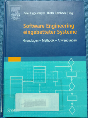 Software Engineering eingebetteter Systeme - Grundlagen, Methodik, Anwendungen