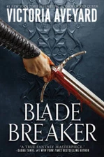 Blade Breaker (Realm Breaker, 2) - Hardcover By Aveyard, Victoria - GOOD