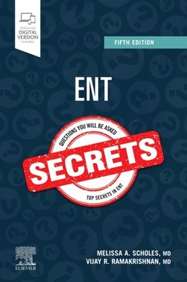 ENT SECRETS by Melissa A. Assistant Professor, Department of Otolaryngology, Un
