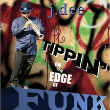J.Dee - Tippin' On The Edge Of Funk (CD, Album) (Very Good Plus (VG+))