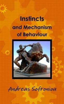 Instincts and Mechanism of Behaviour by Andreas Sofroniou (English) Paperback Bo