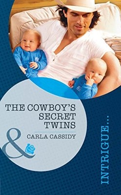 The Cowboy's Secret Twins (Mills & Boon Intrigue) by Cassidy, Carla Book The