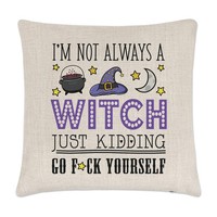 I'm Nicht Immer A Witch Kissenbezug Lustiger Witz UnhöFlich