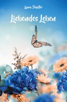 Liebendes Leben Laura SchäFer Taschenbuch 98 S. Deutsch 2024 Rediroma-Verlag