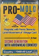 5 BRAND NEW from Pro-Mold MHGoudey 35 PT Specifically for Goudey & Leaf 1948-49