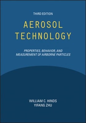 Aerosol Technology: Properties, Behavior, and Measurement of Airborne Particles