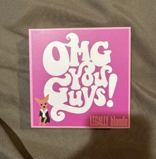 Legally Blonde OMG You Guys! Box Sign