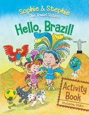 Hello, Brazil! Activity Book: Puzzles, Coloring, and Brain Games for Kids Ages 4