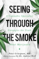 Seeing through the Smoke: A Cannabis Specialist Untangles the Truth about Mariju