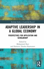 Adaptive Leadership in a Global Economy : Perspectives for Application and Sc...