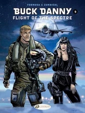 Frederic Zumbiehl Gil Formos Buck Danny Vol. 9: Flight of the Spectr (Paperback)