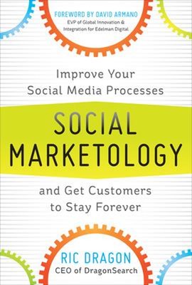 Social Marketology: Improve Your Social Media Processes and Get C