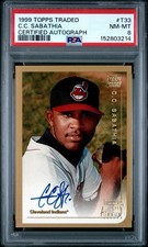 1999 Topps Traded C.C. SABATHIA ROOKIE AUTO Autograph #T33 - PSA 8 - HOF RC