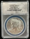 2021 Peace Silver Dollar - ANACS MS70 - A First Strike Coin - High Relief