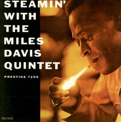 MILES DAVIS/MILES DAVIS QUINTET - STEAMIN' WITH THE MILES DAVIS QUINTET (REMASTE