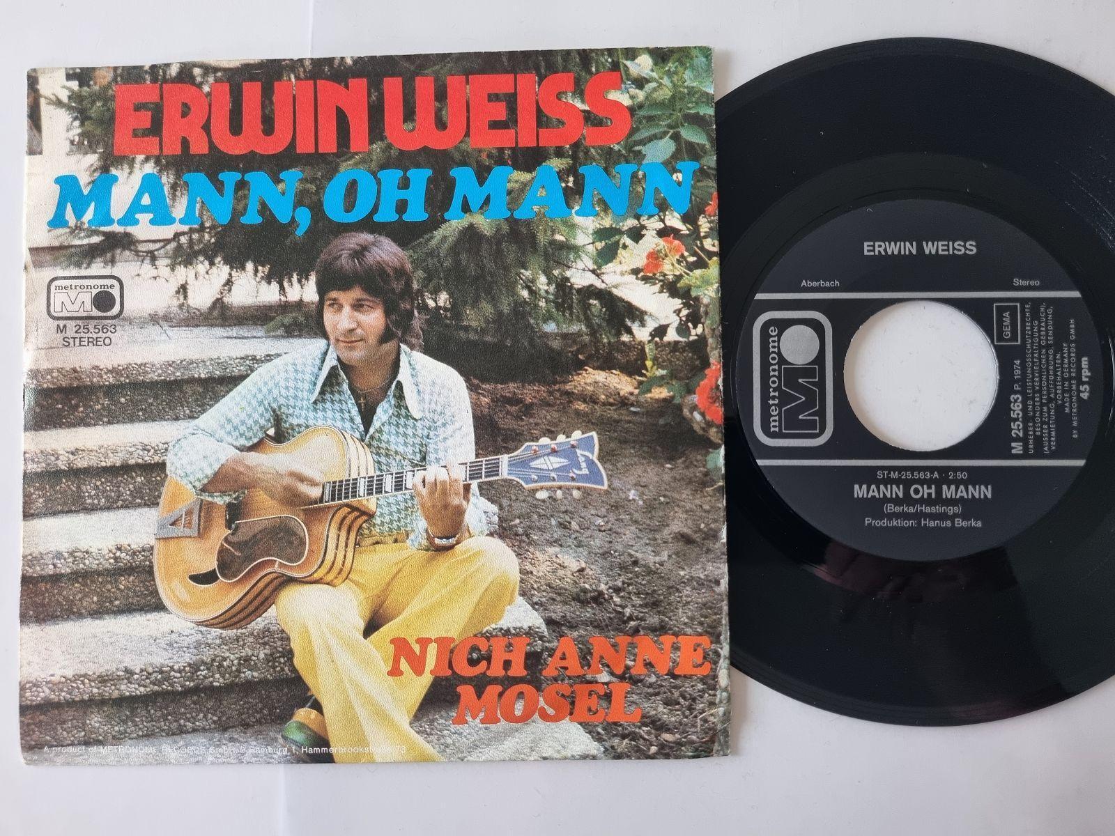 7"" Single Erwin Weiss - Mann, oh Mann Vinyl Germany