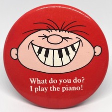 Vintage Piano Student Smile Teeth Vintage Novelty Pin Badge Learn Music Teacher