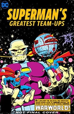 SUPERMAN'S GREATEST TEAM-UPS By Martin Pasko & Jose Luis Garcia-lopez BRAND NEW