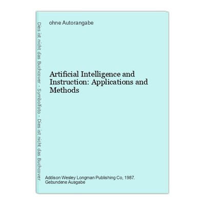 Artificial Intelligence and Instruction: Applications and Methods