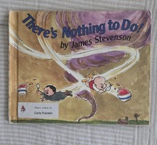 Vintage "There's Nothing to Do!" by James Stevenson FIRST EDITION 1986 HC