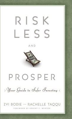 Risk Less and Prosper: Your Guide to Safer Investing