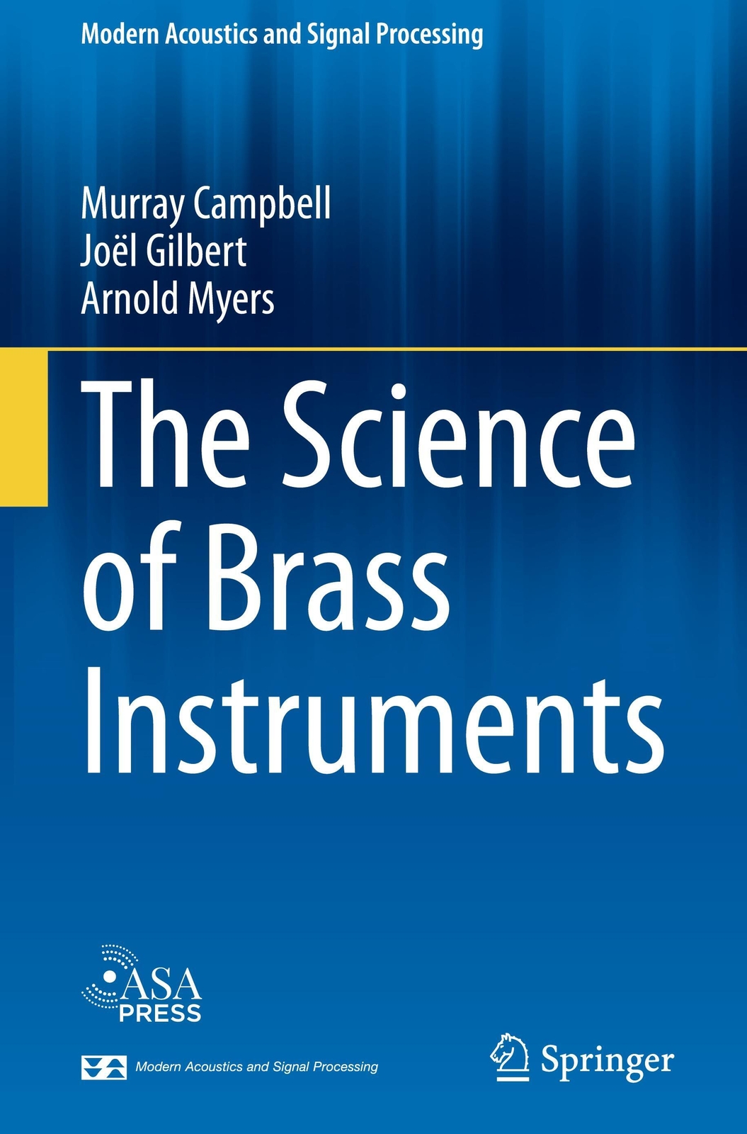 Thumbnail - Murray Campbell (u. A.) | The Science Of Brass Instruments | Buch |