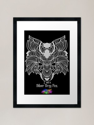 I am a Silver Grey Fox [black] Rahmen gerahmtes Wandbild Poster Leinwanddruck Bild