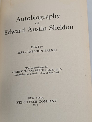 Autobiography Of Edward Austin Sheldon 1911 Ives-Butler Company New York Rare - Picture 9 of 12