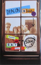 Deacon Blue Whatever You Say Say Nothing Cassette 