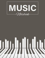 Piano Notebook: Blank Sheet Piano Song Writing Book - Lyrics Notebook with Lined